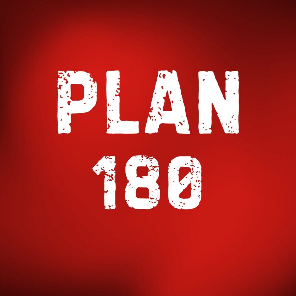 plan 180